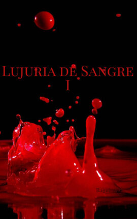 Lujuria de Sangre I