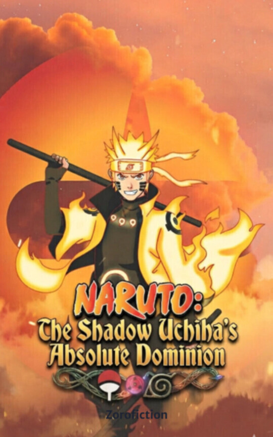 Naruto: The Shadow Uchiha's Absolute Dominion