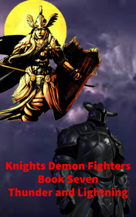 Knights Demon Fighters Book Seven Thunder and Lightning