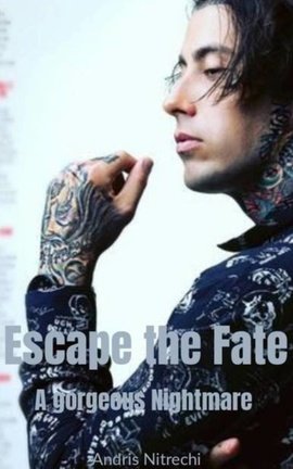 Escape the Fate - A gorgeous nightmare