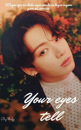 Your eyes tell