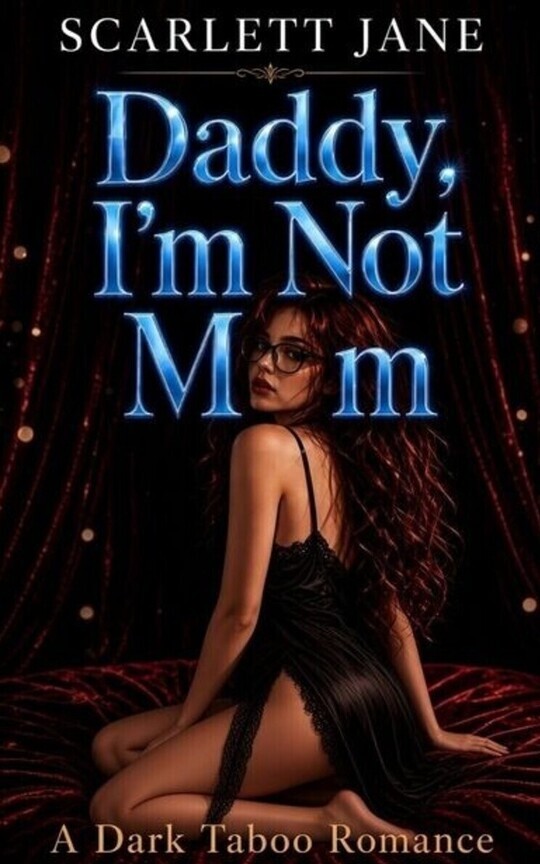 Daddy, I'm Not Mom