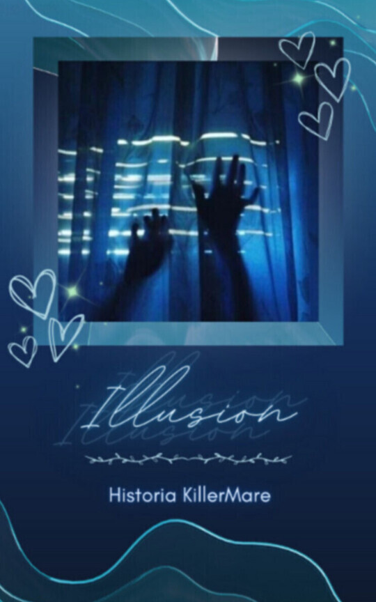 ✾• Illusion •✾ 「Historia KillerMare」