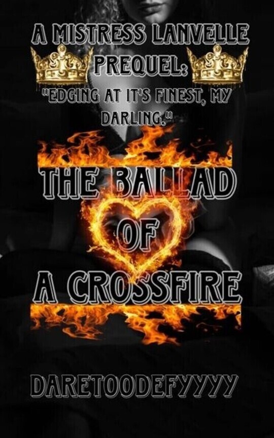 The Ballad of A Crossfire (WlW) (18+)