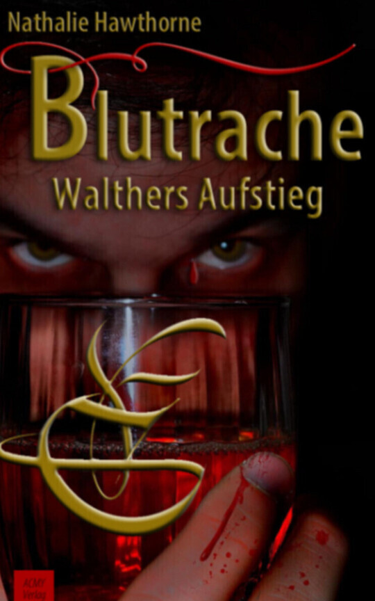 Blutrache - Walthers Aufstieg