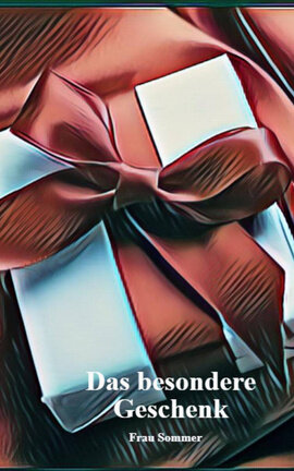 Das besondere Geschenk