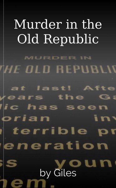 Murder in the Old Republic