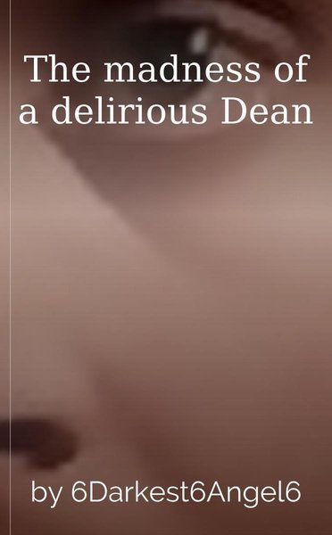 The madness of a delirious Dean