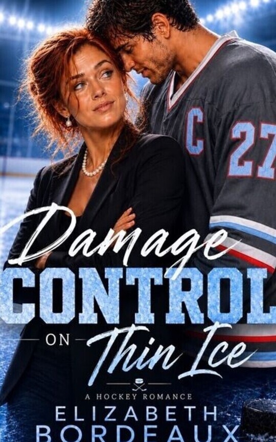 Damage Control on Thin Ice - A Hockey Romance