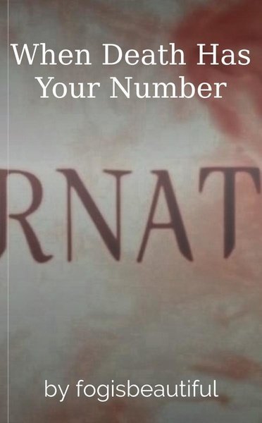 When Death Has Your Number