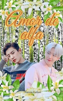 Amor de alfa {ChanBaek}