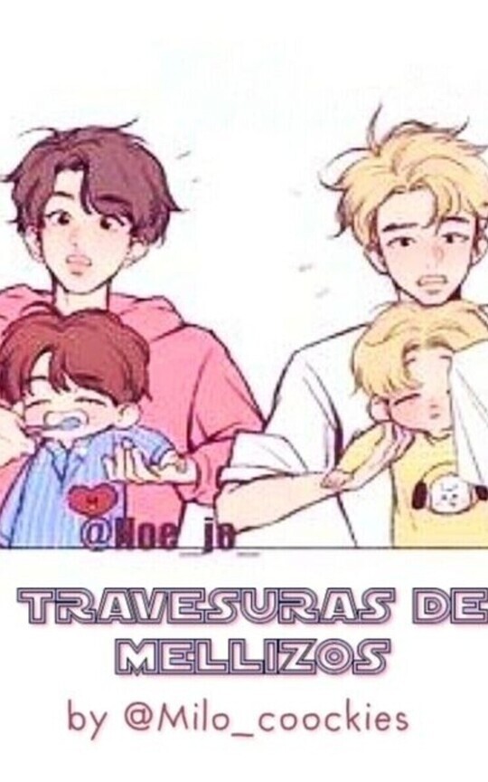 TRAVESURAS DE MELLIZOS • [JINNAM]