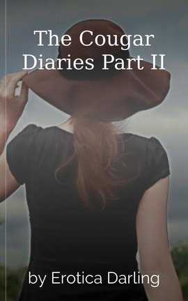 The Cougar Diaries Part II