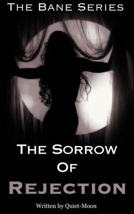 The sorrow of rejection 