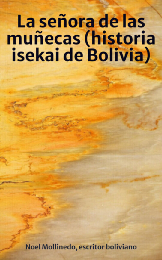 La señora de las muñecas (historia isekai de Bolivia)
