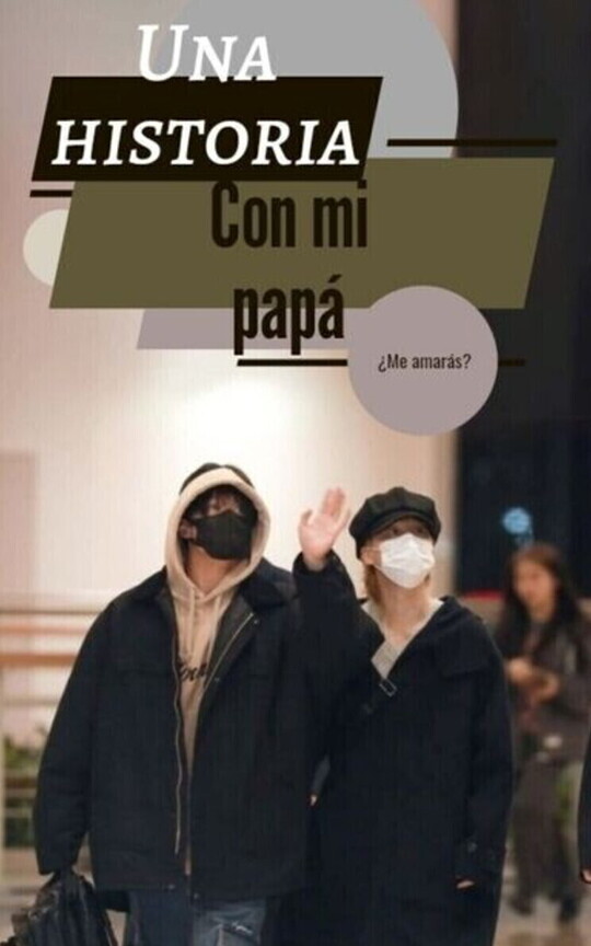 Una historia con mi papá