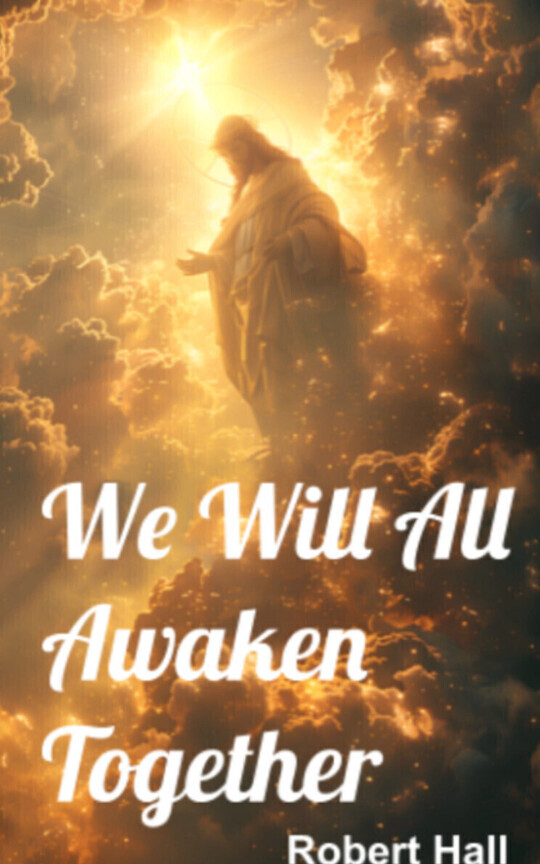 We Will All Awaken Together