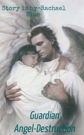 (Im in love with my) Guardian Angel- Destruction