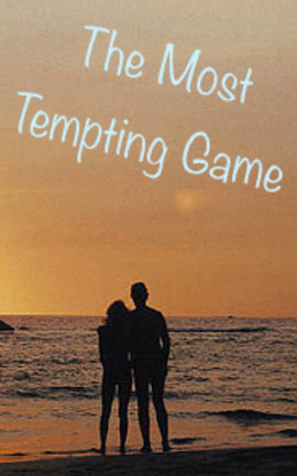The Most Tempting Game 