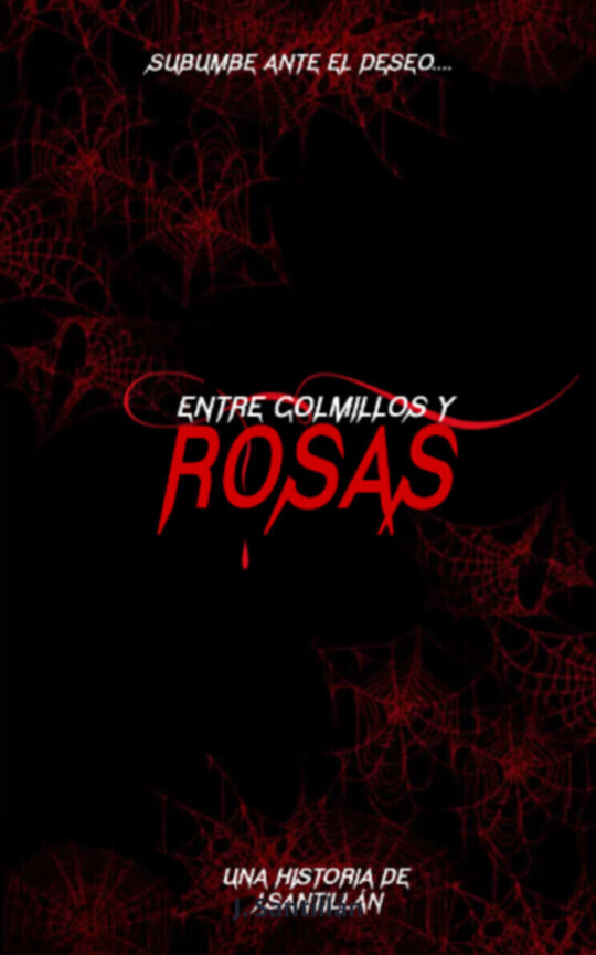 Entre Colmillos y Rosas