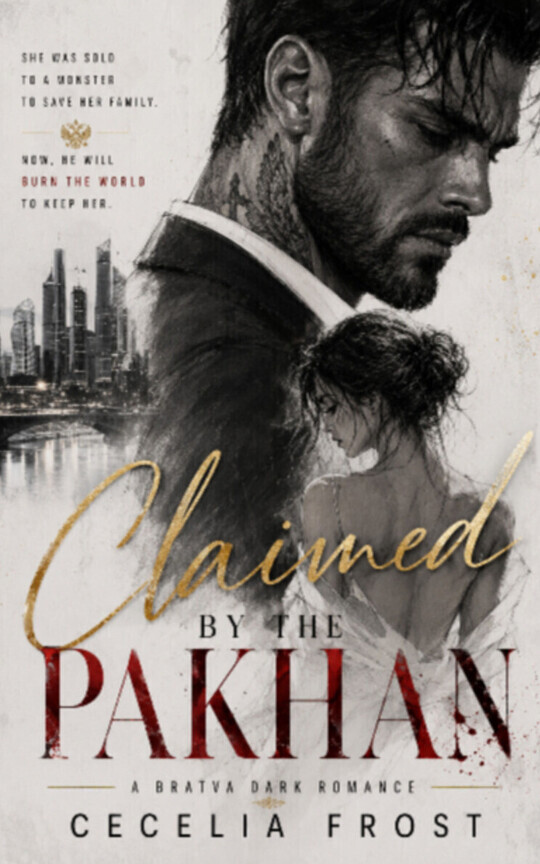 Claimed By The Pakhan (Book one of the Ruthless series)