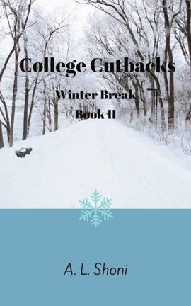 College Cutbacks: Winter Break
Book II