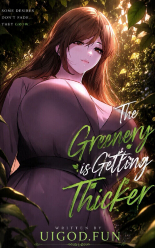 The Greenery is Getting Thicker