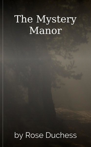 The Mystery Manor