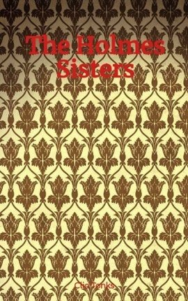 The Holmes Sisters