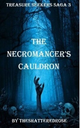 The Necromancer's Cauldron (Treasure Seekers Saga 3)