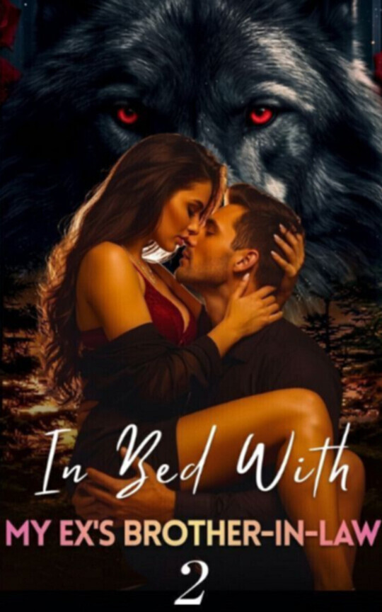 In Bed With My Ex's Brother-in-Law 2