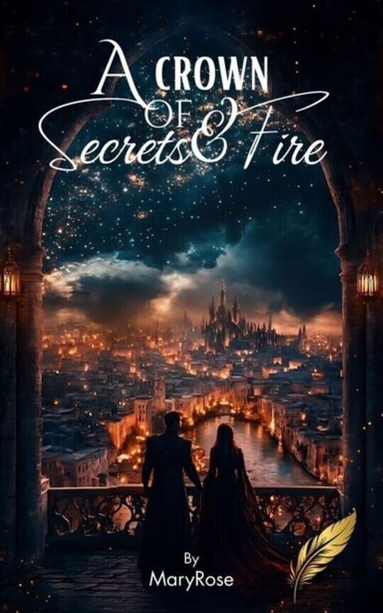 A Crown of Secrets and Fire