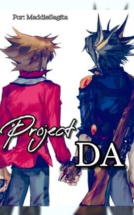 Project DA [Yusei Fudo/Judai Yuki] 
