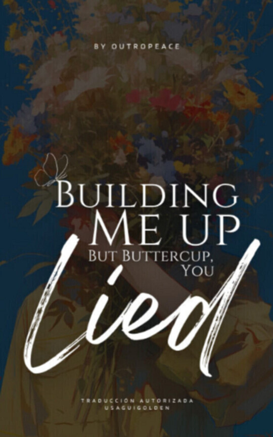 Building Me Up (But Buttercup, You Lied) ʚɞ Traducción