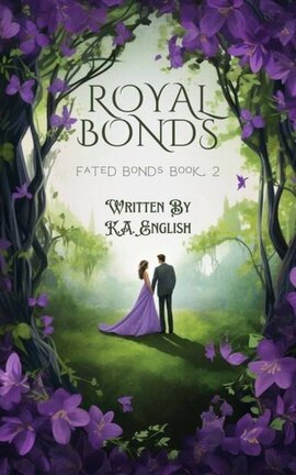 Fated Bonds Book 2: Royal Bonds