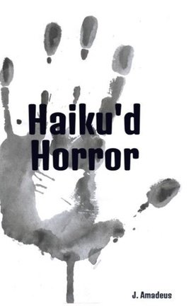 Haiku'd Horror