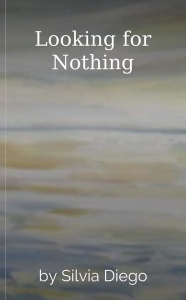 Looking for Nothing