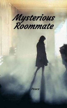 Mysterious Roommate