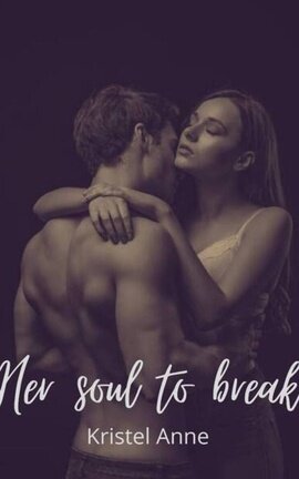 Her Soul to Break
