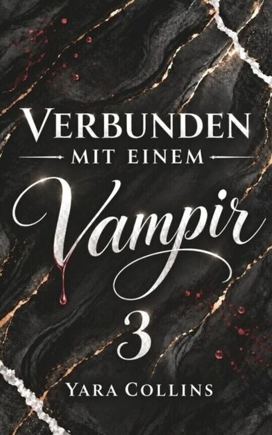 Verbunden mit einem Vampir - Band 3