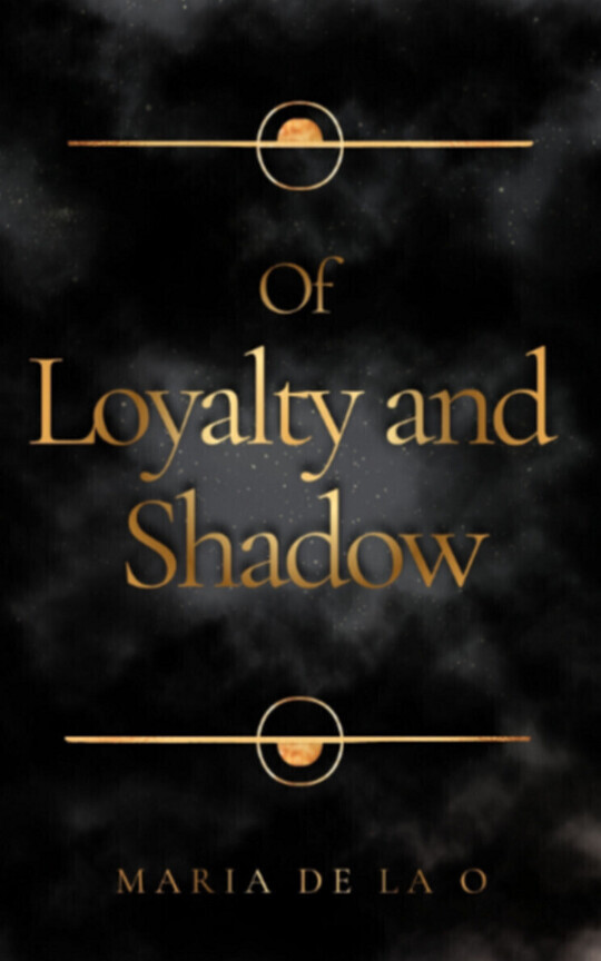 Of Loyalty and Shadow