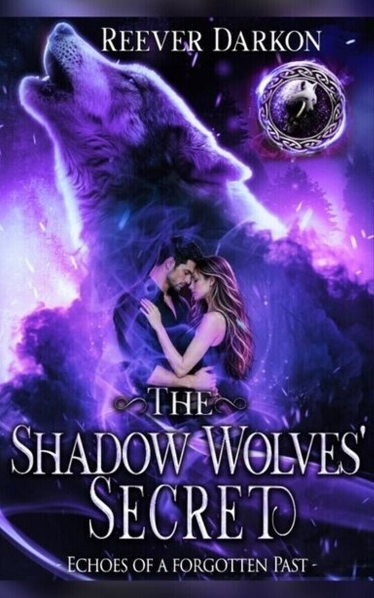 The Shadow Wolves’ Secret - Part II (Eng)