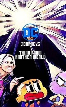 Infinite DC Journeys: Thing From Another World