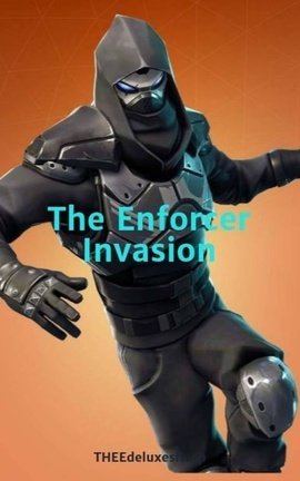The Enforcer Invasion