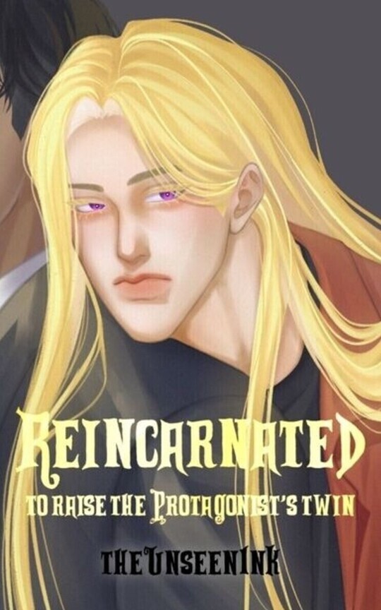 Reincarnated To Raise The Protagonist's Twin