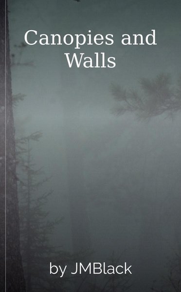 Canopies and Walls
