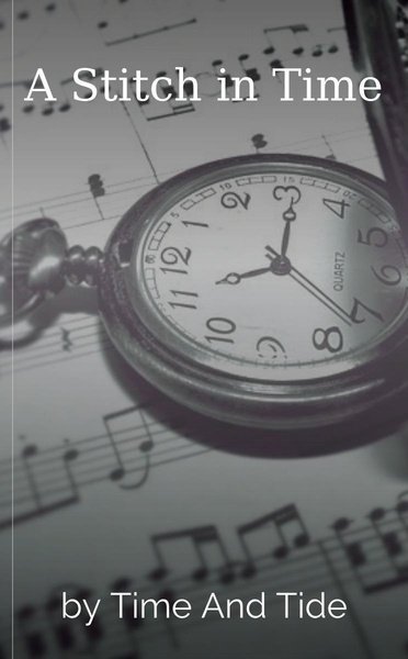A Stitch in Time