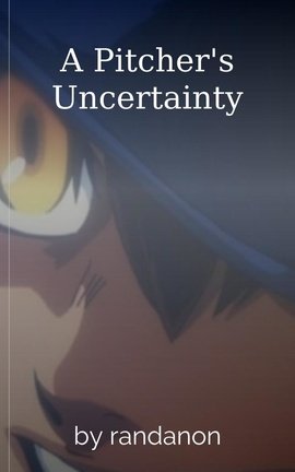 A Pitcher's Uncertainty