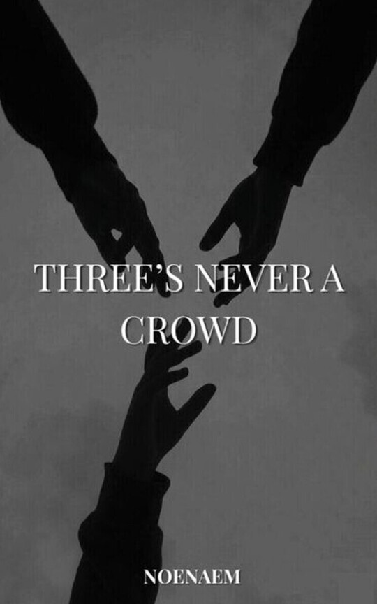 Three's Never A Crowd