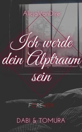 Ich werde dein Alptraum sein
